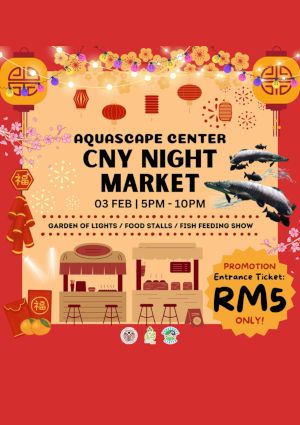 poster for Aquascape Center CNY Night Market