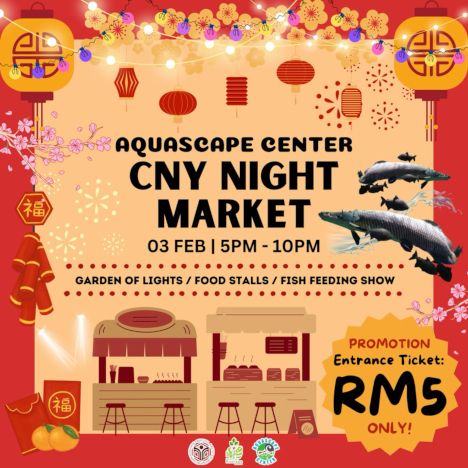 activity poster for Pasar Malam Tahun Baru Cina Pusat Aquascape