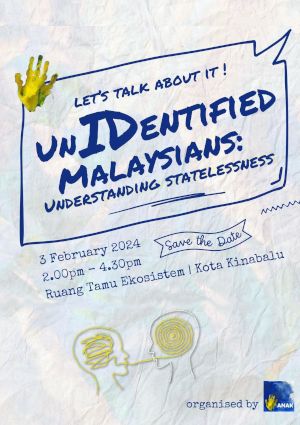 poster for Rakyat Malaysia tanpa ID: Memahami ketiadaan kewarganegaraan