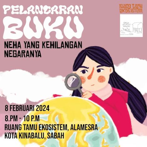 activity poster for Pelancaran buku: Neha Yang Kehilangan Negaranya