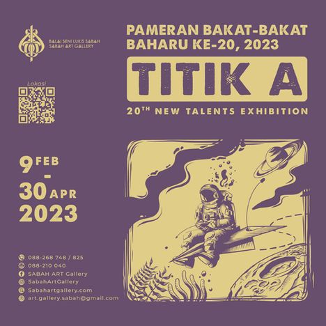 activity poster for Pameran Bakat-Bakat Baharu Ke-20 : Titik A